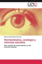 Mauricio Hardie Beuchot Puente - Hermenéutica, analogía y ciencias sociales