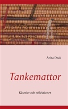 Anita Deak - Tankemattor