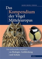 Baue, Hans-Günther Bauer, Bezze, Einhar Bezzel, Einhard Bezzel, Wolfgang Fiedler... - Das Kompendium der Vögel Mitteleuropas