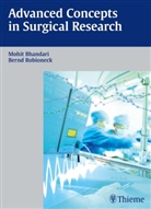 Mohit Bhandari, Bernd Robioneck, Sabine Wacker, Mohi Bhandari, Mohit Bhandari - Advanced Concepts in Surgical Research