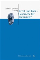 Gotthold Gotthold Ephraim Lessing, Gotthold E. Lessing, Gotthold Ephraim Lessing - Ernst und Falk - Gespräche für Freimaurer