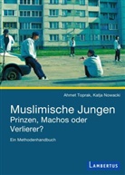 Nowacki, Katja Nowacki, Katja (Prof. Dr.) Nowacki, Prof Dr Katja Nowacki, Prof.  Dr. Katja Nowacki, Topra... - Muslimische Jungen - Prinzen, Machos oder Verlierer?