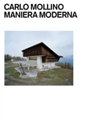 Luca Cerizza, Beatriz Colomina, Kurt Forster, Carlo Mollino, Chri Dercon, Chris Dercon... - Carlo Mollino : Maniera Moderna
