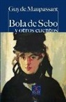 Guy de Maupassant - BOLA DE SEBO Y OTROS CUENTOS