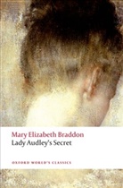 Mary E. Braddon, Mary Elizabeth Braddon, Lyn Pykett, Lyn Pykett, Lyn (Professor Emerita Pykett, Pykett Lyn... - Lady Audley's Secret