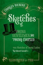 Charles Dickens, Paul Schlicke - Sketches of Young Gentlemen and Young Couples
