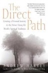 Harvey, Andrew Harvey - The Direct Path