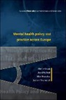 et al, M Kanpp, Martin Knapp, Martin Etc Knapp, David McDaid, D McDavid... - Mental Health Policy and Practice Across Europe