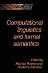 Michael Rosner, Roderick Johnson, Michael Rosner - Computational Linguistics and Formal Semantics