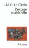 Clezio Le, Jean-Marie Gustave Le Clézio - L'extase matérielle