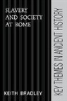 K. R. Bradley, Keith Bradley, Professor Keith Bradley, P. A. Cartledge - Slavery and society at rome