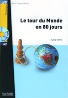Bernadette Bazelle-Shahmaei, Dominique Bihoreau, Jules Verne, Jules Verne, Jules (1828-1905) Verne, Verne-j - Le tour du monde en 80 jours : niveau A2