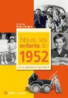 Claudine Romain-Demanie - Nous, les enfants de 1952 : de la naissance à l'âge adulte