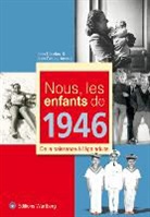 Jean-Charles Arnaud, Jean-Claude Arnaud - Nous, les enfants de 1946 : de la naissance à l'âge adulte