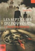 Garth Nix - Les sept clefs du pouvoir. Vol. 1. Lundi mystérieux