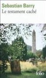 Sebastian Barry - Le testament caché