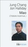 Jung Chang, Chang/Halliday, Jon Halliday - Mao : l'histoire inconnue. Vol. 1