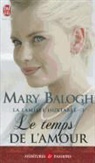 Mary Balogh - La famille Huxtable. Vol. 3. Le temps de l'amour