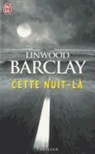 Linwood Barclay - Cette nuit-là