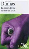 Alexandre Dumas - La main droite du sire de Giac : et autres nouvelles