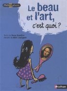 Oscar Brenifier, Remi Courgeon, Rémi Courgeon - Le beau et l'art, c'est quoi ?