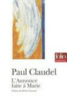 Paul Claudel - L'annonce faite à Marie : version définitive pour la scène
