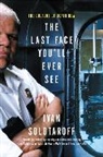 Ivan Solotaroff - The Last Face You'll Ever See