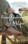 Nora Pierce, Pierce Nora - The Insufficiency of Maps