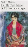 Andrei Makine, Andreï Makine - La fille d'un héros de l'Union soviétique