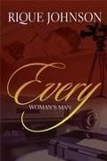 Rique Johnson - Every Woman's Man