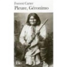 F. Carter, Forrest Carter - Pleure, Géronimo