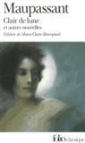 G. Maupassant, Guy de Maupassant - Clair de lune