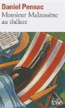 Pennac, Daniel Pennac - Monsieur Malaussène au théâtre