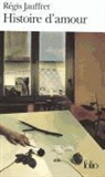 Regis Jauffret, Régis Jauffret - Histoire d'amour