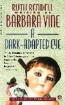 Ruth Rendell, Barbara Vine - Dark Adapted Eye