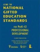 Margie Kitano, Margie Montgomery Kitano, Susan K. Johnsen, Margie Kitano, Diane Montgomery, Diane M. Montgomery... - Using the National Gifted Education Standards for Prek 12