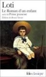 Pierre Loti - Le roman d'un enfant. Prime jeunesse