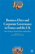 et al, Harvey, C Harvey, C. Harvey, Charles Harvey, Maclean... - Business Elites and Corporate Governance in France and the UK