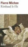 Michon, Pierre Michon - Rimbaud le fils