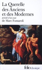 Gall Collectifs - La querelle des Anciens et des Modernes : XVIIe-XVIIIe siècles. Les abeilles et les araignées : essai