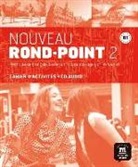 Catherine Flumian, Josiane Labascoule, Josiane . . . [et al. ] Labascoule - Nouveau Rond-Point 2 B1: cahier d'activités avec un CD Audio