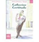 Modian, Patric Modiano, Patrick Modiano, Sempé, Jean-Jacques Sempé, Jean-Jacques Sempe - Catherine Certitude