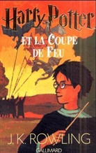 J. K. Rowling - Harry Potter, französische Ausgabe - 4: Harry Potter et la coupe de feu