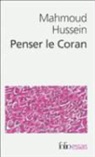 Mahmoud Hussein - Penser le Coran