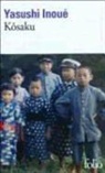 Yasushi Inoue, Yasushi Inoué - Kôsaku