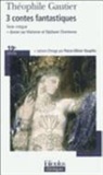 Theophi Gautier, Theophile Gautier, Théophile Gautier - 3 contes fantastiques