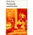 Philip Roth - Pastorale américaine