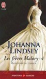Johanna Lindsay, Johanna Lindsey - Les frères Malory. Vol. 4. Magicienne de l'amour