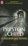 Lincoln Child, Douglas Preston, Et Child Douglas Preston, Preston et Child Dou - Une enquête de l'inspecteur Pendergast. Le grenier des enfers