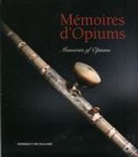 Dominique Delalande, Eric Delalande - Mémoires d'opiums
